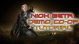 Nioh Beta Demo - How to Play Co op Tutorial