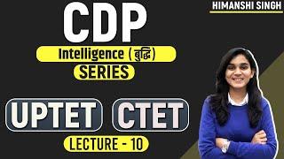 CTET/UPTET CDP Comprehensive Series | Intelligence (बुद्धि) | Class-10