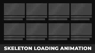 How to Create a Skeleton Loading Animation Using HTML CSS and JavaScript