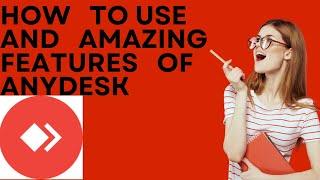 How to use and amazing features of AnyDesk |Technical Azlan|