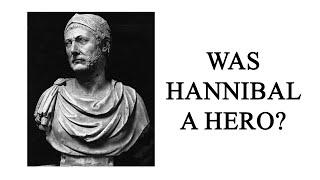 Was Hannibal A Hero?