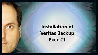 Installation of Veritas Backup Exec 21