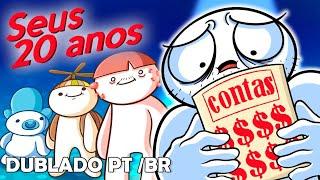 Como serão seus 20 anos (Theodd1sout dublado PT-BR)