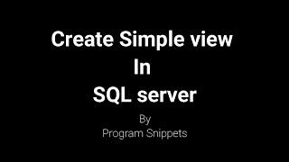 Create Simple View In MS SQL Server