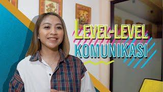 Tingkatan / Level Komunikasi - Intrapersonal, Interpersonal, Organisasional dan Massal atau Publik