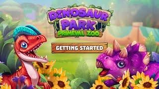 Dinosaur Park: Primeval Zoo - Erste Schritte  Tipps & Tricks