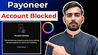 Payoneer Account Blocked - Reason And Solution 2024