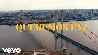 Queremos Paz (Official Music Video)