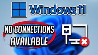 (NOT CONNECTED) No Connections Are Available Windows 11/10/8/7 [QUICK FIX]