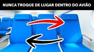 Por Que Ninguém Deve trocar De Lugar Dentro De Um Avião