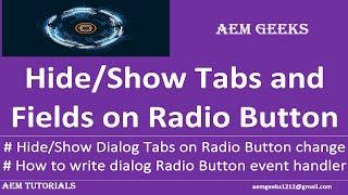 AEM Dev #12 | AEM Dialog #4 |  Hide Show Tabs and fields on RadioButtons item change