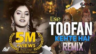 Use Toofan Kehte Hai Remix | Toofan Dj Remix | DJ Santu 2024 | Freaky X Trance Mix | Mangesh visuals