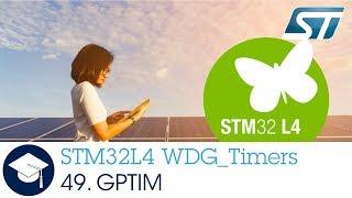 STM32L4 OLT - 49. WDG TIMERS - General Purpose Timer