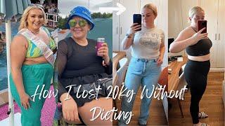 How I Lost 20kg Without Going On A Diet