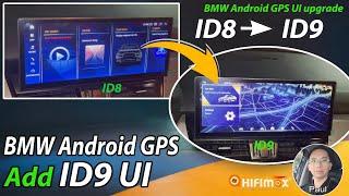 Comment ajouter l'interface utilisateur ID9 au GPS BMW Android ? Tutoriel de mise à niveau du log...