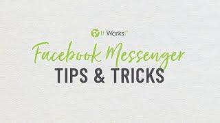 Facebook Messenger Tips & Tricks