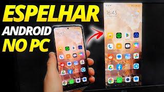 Como espelhar a tela do celular Android no PC?