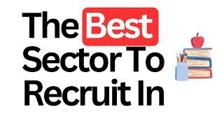 The Best Sector To Recruit For In 2024 Inside Information