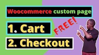 How to create Custom woocommerce cart and checkout page Free