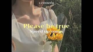 Please be true - LANDOKMAI (speed up)