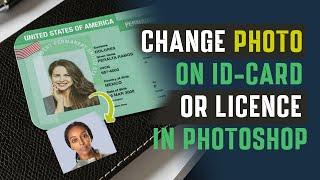Expert Guide: Editing Photo on ID Cards & Licenses in Photoshop
