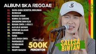 GARA GARA SEBOTOL MINUMAN, RUNGKAD VERSI REGGAE - SALLSA BINTAN X 3 PEMUDA BERBAHAYA | FULL ALBUM