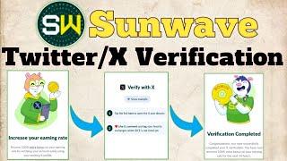 Sunwave x verification| Sunwave Twitter verification| sunwave verification with x| Sunwave kyc