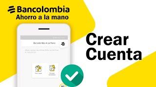  Crear Cuenta AHORRO a la MANO de BANCOLOMBIA Fácil, Rápido y Gratis  | Cómo ABRIR CUENTA