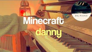 Danny - Minecraft (Piano Cover) + Sheet Music