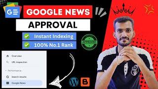 Google News Approval Latest Methed (After Update) On WordPress/Blogger