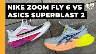 Nike Zoom Fly 6 vs Asics Superblast 2: Two top all-rounders go head-to-head