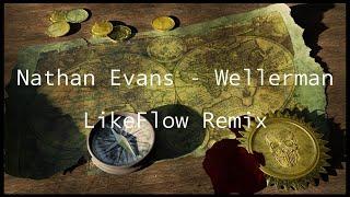 Nathan Evans - Wellerman (LikeFlow Remix)