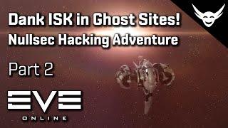 EVE Online - Ghost sites! - Nullsec Hacking Part 2