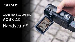 Sony Overview | Top Features of the AX43 4K Handycam® with Exmor R® CMOS sensor