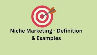 What is Niche Marketing? Definition & Examples