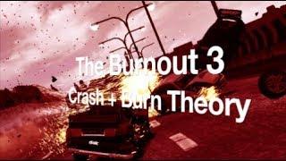 What Was Burnout 3 Meant to be? | The Crash + Burn Theory |