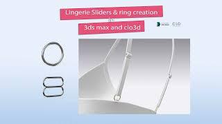 Lingerie  | Bra  | Trim |  Sliders & ring creation in 3ds max and clo3d
