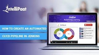 How to create an Automated CI/CD Pipeline in Jenkins | Jenkins Pipeline Tutorial | Intellipaat