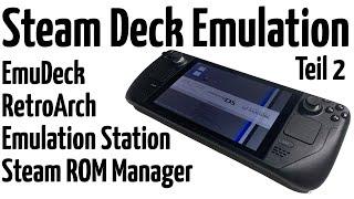 Steam Deck: Emulation im April 2022 - EmuDeck, RetroArch, Steam ROM Manager, Emulation Station