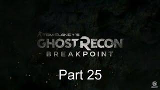 Ghost Recon Breakpoint - Elite Playthrough - Pt 25