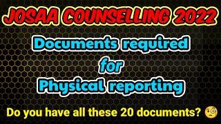 Document required for physical reporting | Josaa 2022 | Josaa physical reporting | #josaa #jeemain