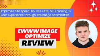 EWWW Image Optimizer review, Demo + Tutorial I Improves site speed & boost SEO rankings