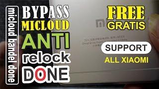FREE Bypass Micloud Mi Account Bandel Anti Relock Support All Xiaomi