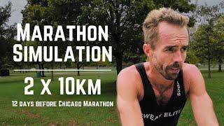 2 x 10km Workout - Chicago Marathon Build-Up