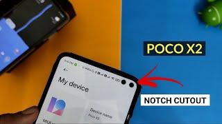 Poco X2 Dual Notch Cutout | How To Enable Two Dual Punch Hole Cutout | Poco X2 Hidden Tips & Tricks