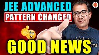 Change in Pattern of JEE Advanced 2024 | Good News to Grow Confidence | Vinay Shur Sir