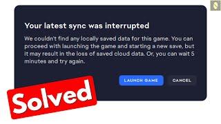 Fix your latest sync was interrupted ea fifa 23 | we couldn't find any locally saved data