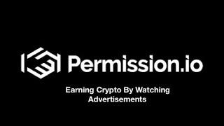 Earning Crypto By Watching Advertisements  With Permission.io