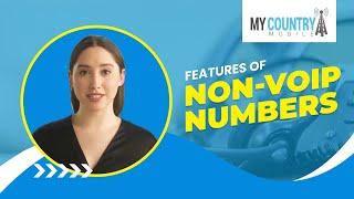 Features of Non-VoIP Number | My Country Mobile