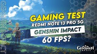 REDMI NOTE 13 PRO 5G GAMING TEST | GENSHIN IMPACT V.5.2.0 UPDATE 2025 !!!